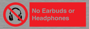 No Earbuds or Headphones